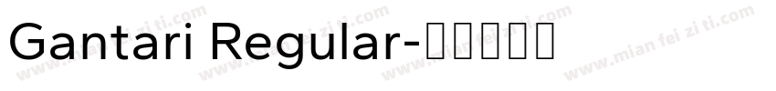 Gantari Regular字体转换